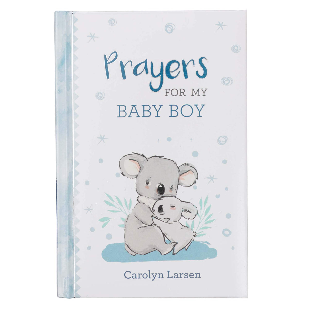 PRAYERS FOR MY BABY BOY - 40 PRA