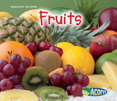 Fruits (Acorn: Healthy Eating)