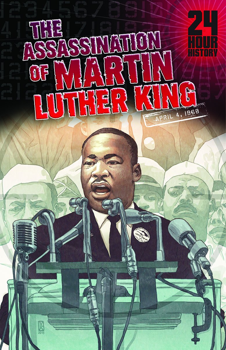 The Assassination of Martin Luther King, Jr: April 4, 1968 (24-Hour History)