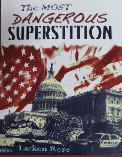 The Most Dangerous Superstition