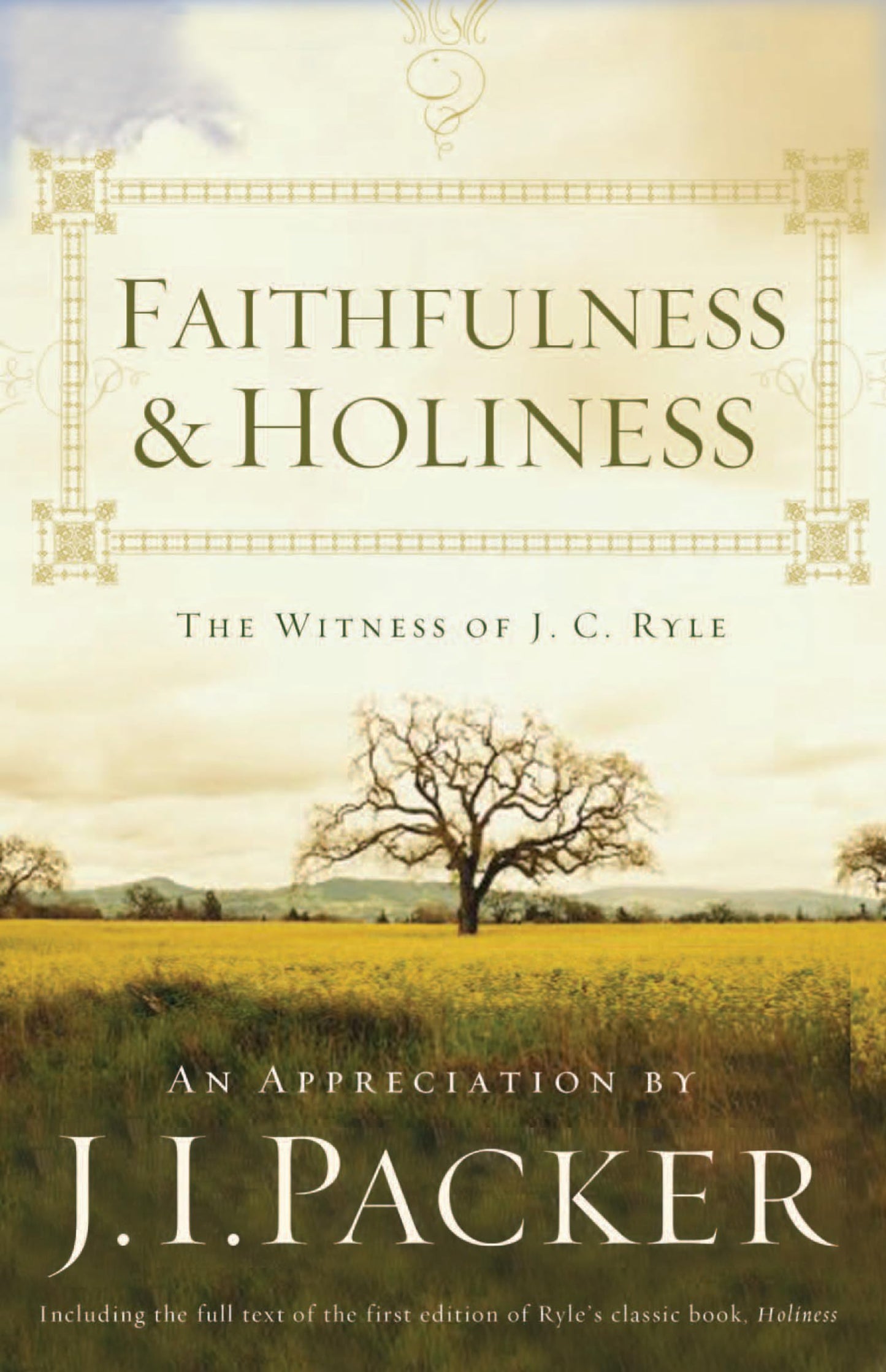 Faithfulness and Holiness: The Witness of J. C. Ryle (Redesign)
