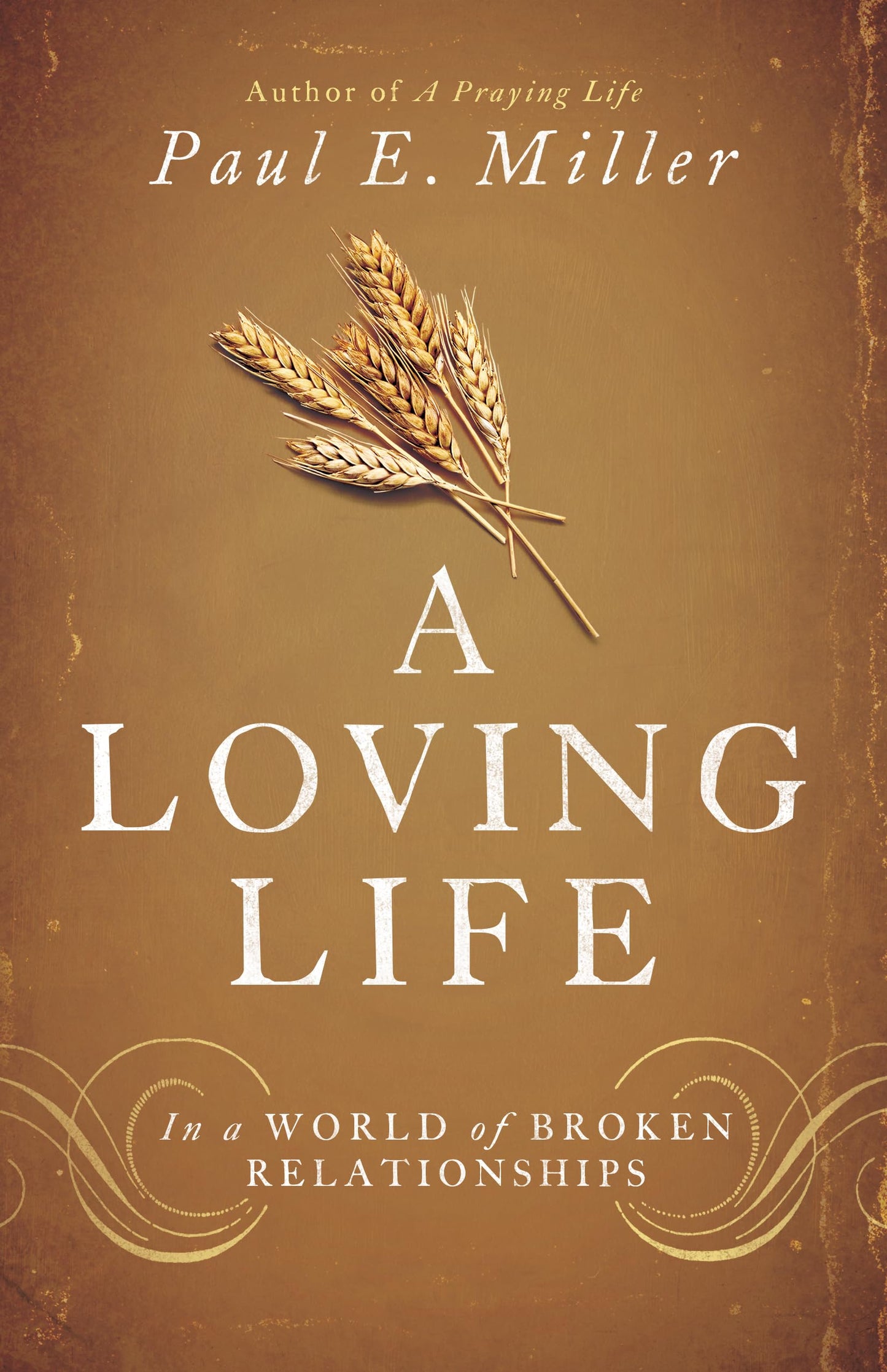A Loving Life: In a World of Broken Relationships - 8711