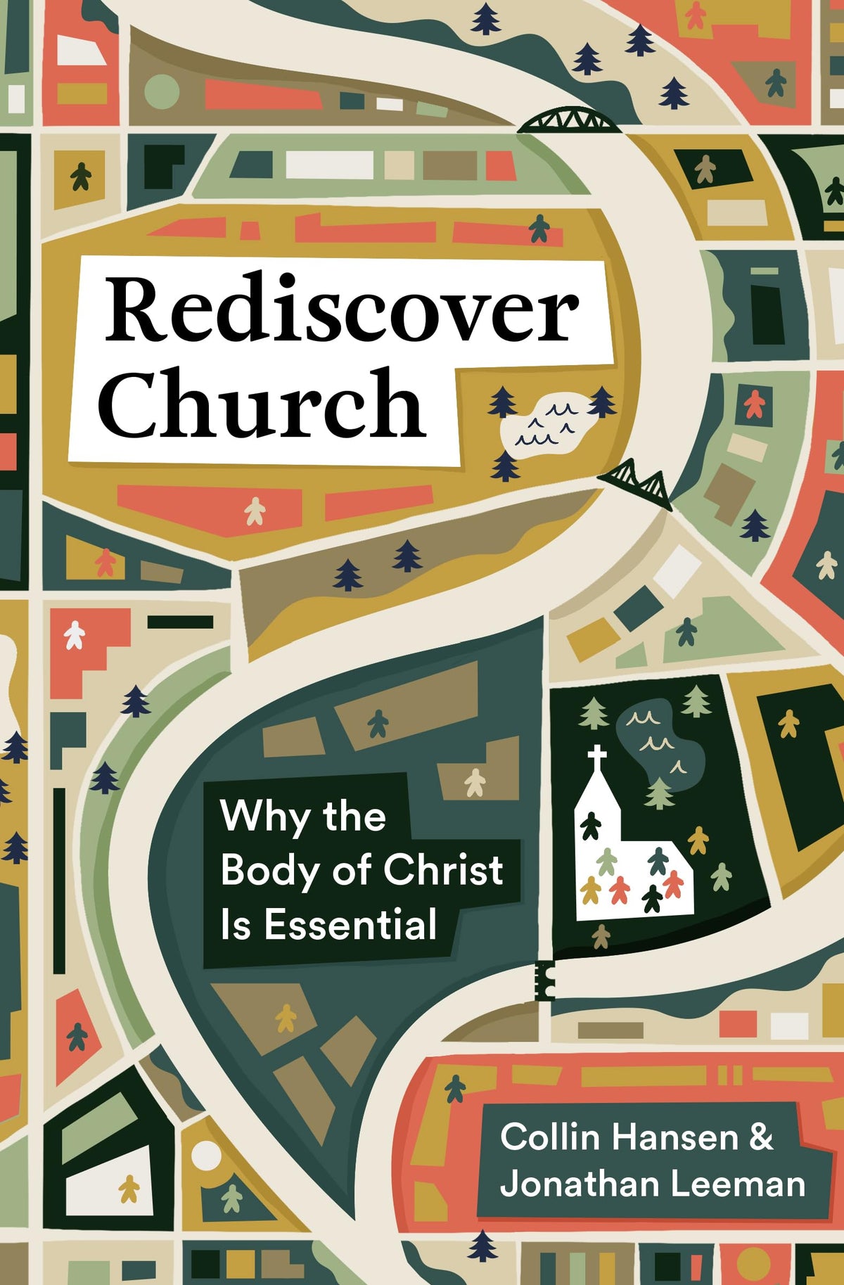 REDISCOVER CHURCH: WHY THE BODY