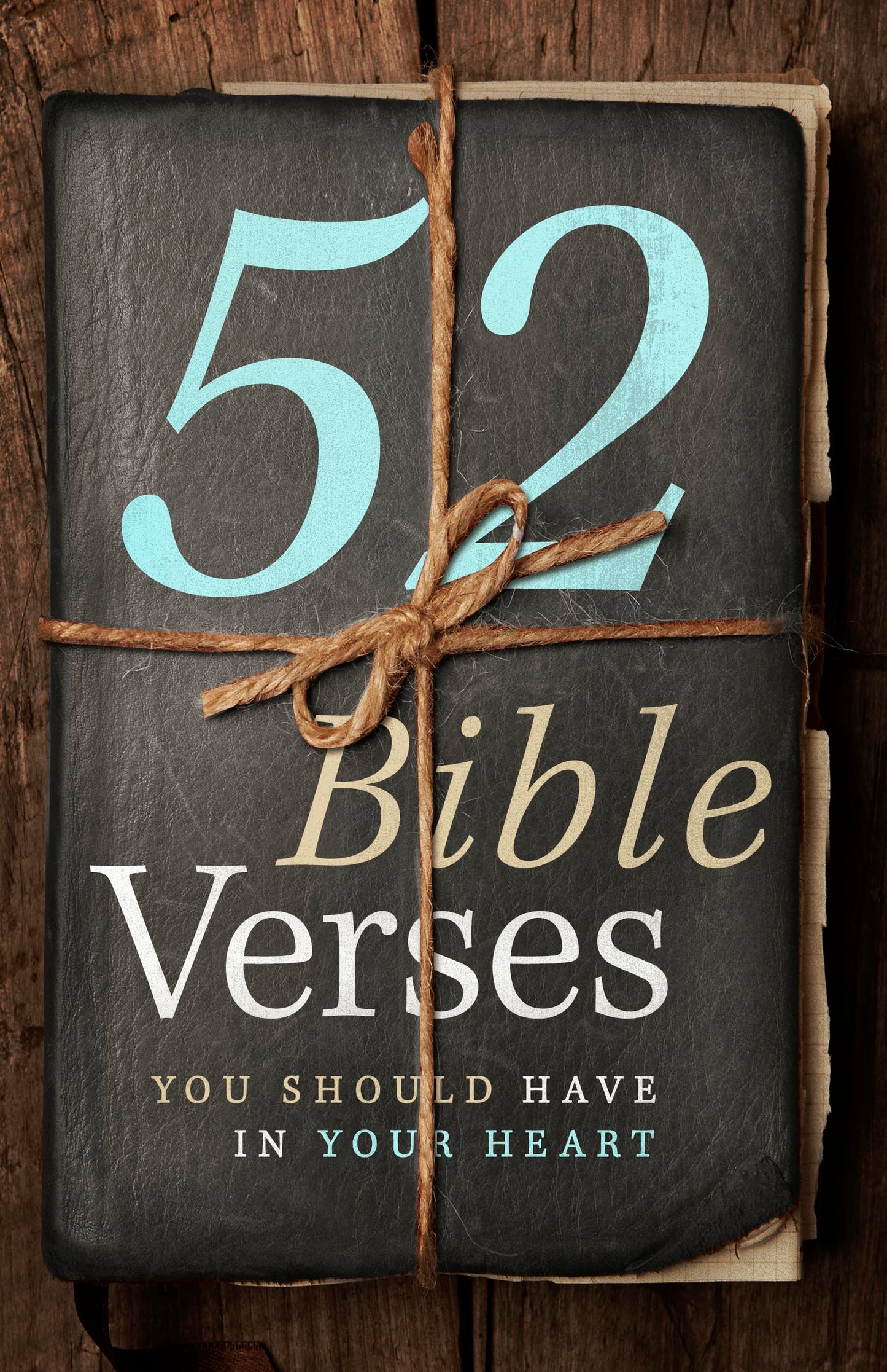 52 Bible Verses You Should Have in Your Heart