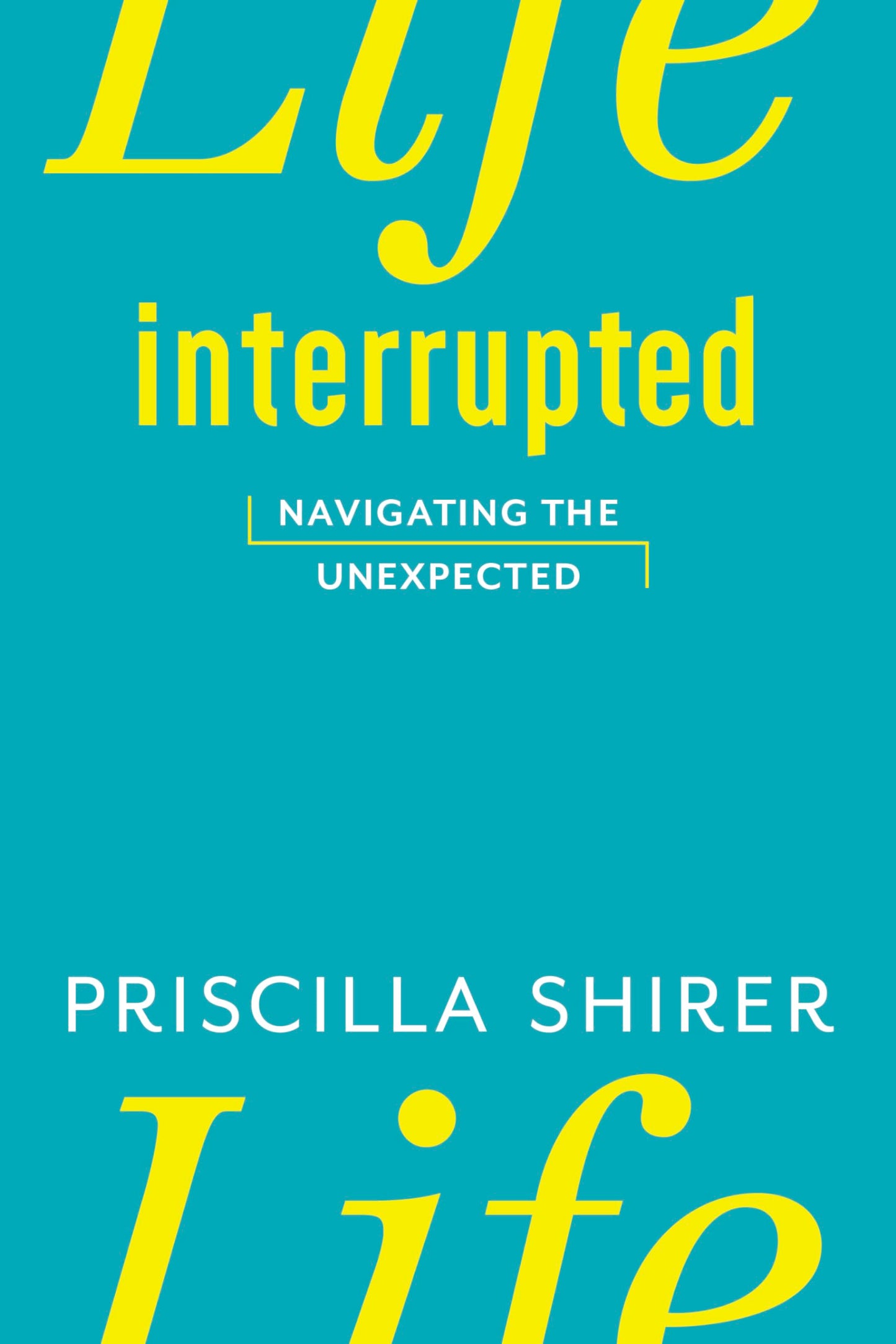 LIFE INTERRUPTED: NAVIGATING THE