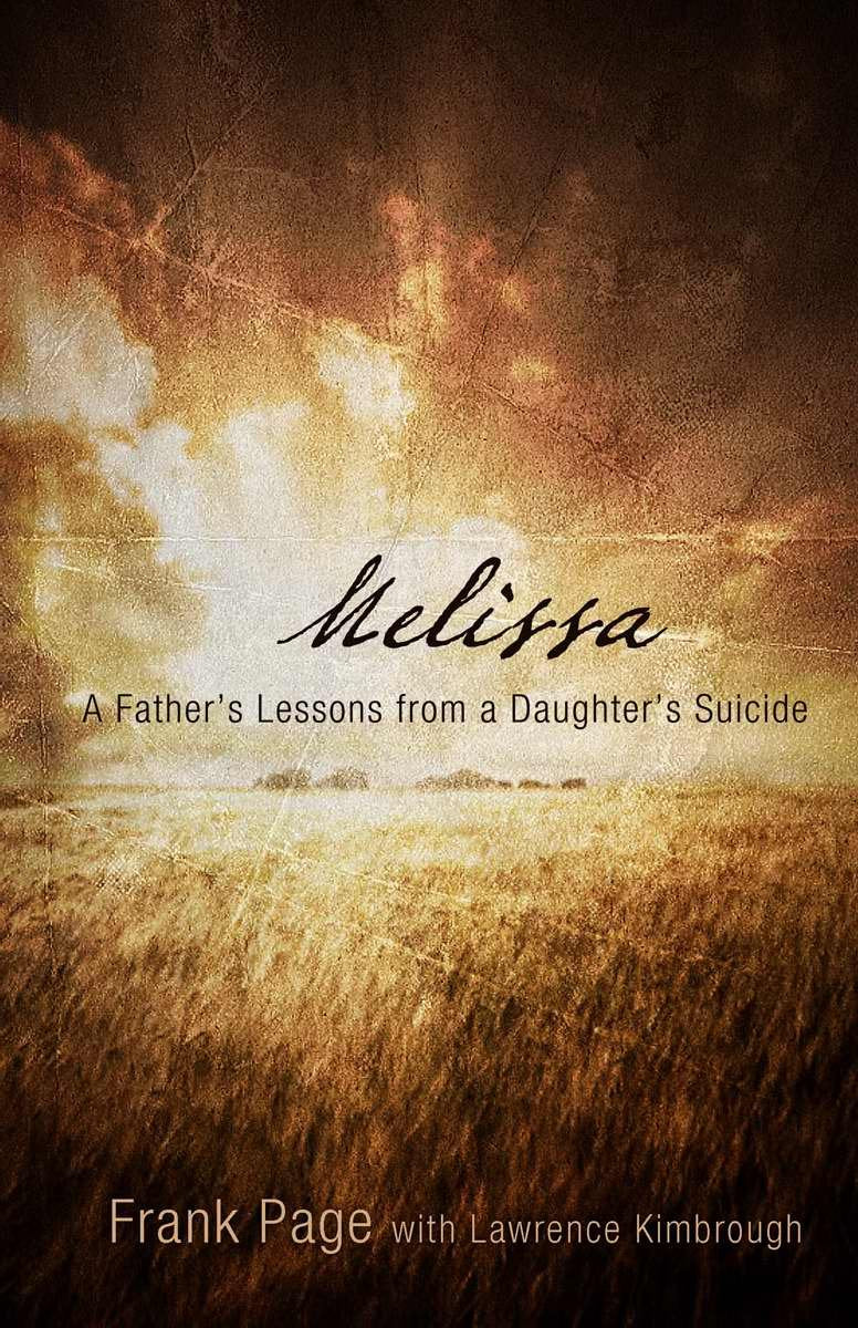 Melissa: A Father's Lessons from a Daughter's Suicide