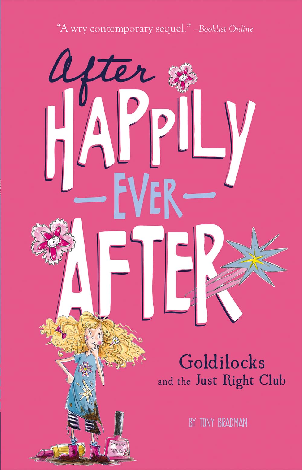 Goldilocks and the Just Right Club (After Happily Ever After)