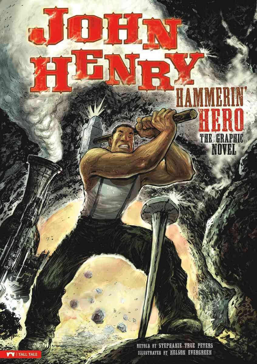 John Henry, Hammerin' Hero: The Graphic Novel (Graphic Spin) - 3254