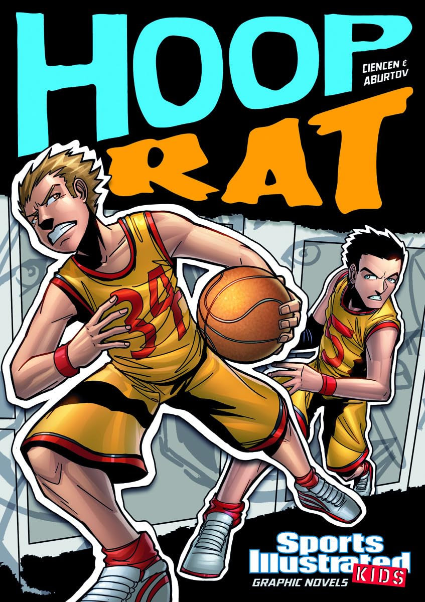 Hoop Rat (Sports Illustrated Kids Graphic Novels)