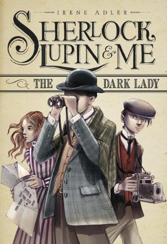 The Dark Lady (Sherlock, Lupin & Me, 1)
