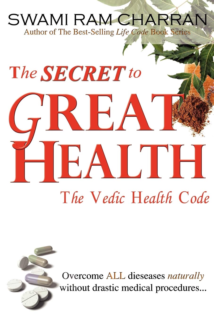 The Secret to Great Health: The Vedic Health Code - 4699