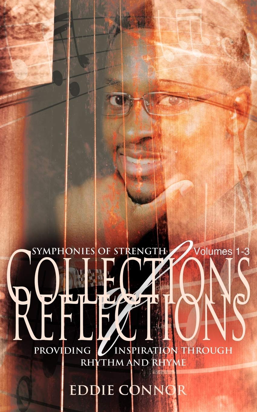 Collections of Reflections Volumes 1-3: Symphonies of Strength