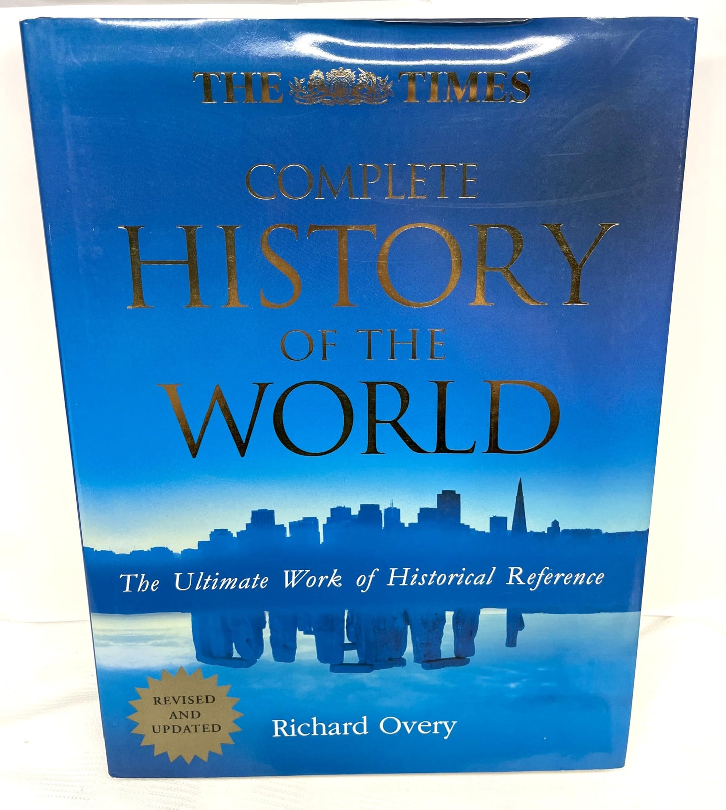 The Times Complete History of the World the Ultimate Work of Historical Referenc