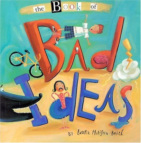 The Book of Bad Ideas