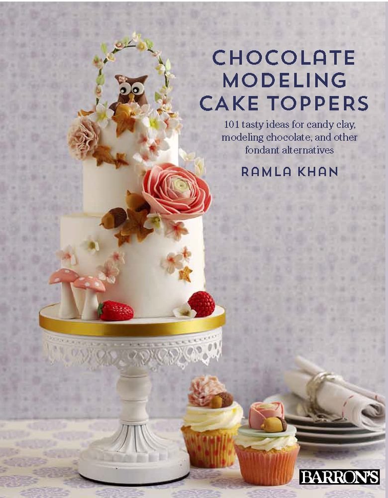 Chocolate Modeling Cake Toppers: 101 Tasty Ideas for Candy Clay, Modeling Chocolate, and Other Fondant Alternatives - 5035