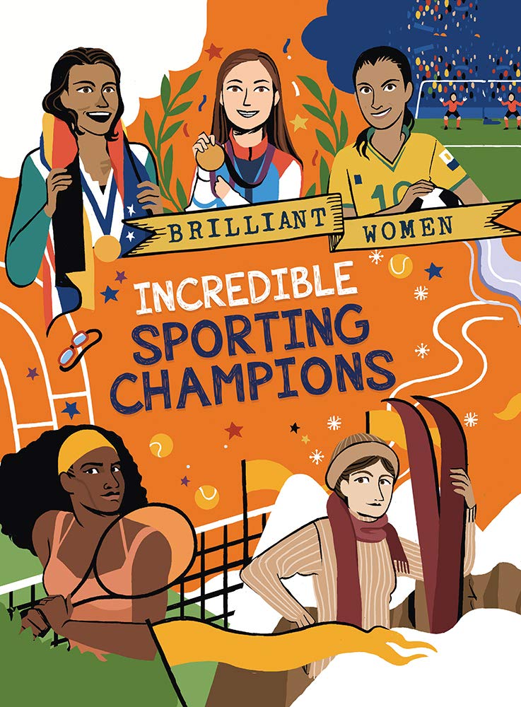 Incredible Sporting Champions (Brilliant Women)