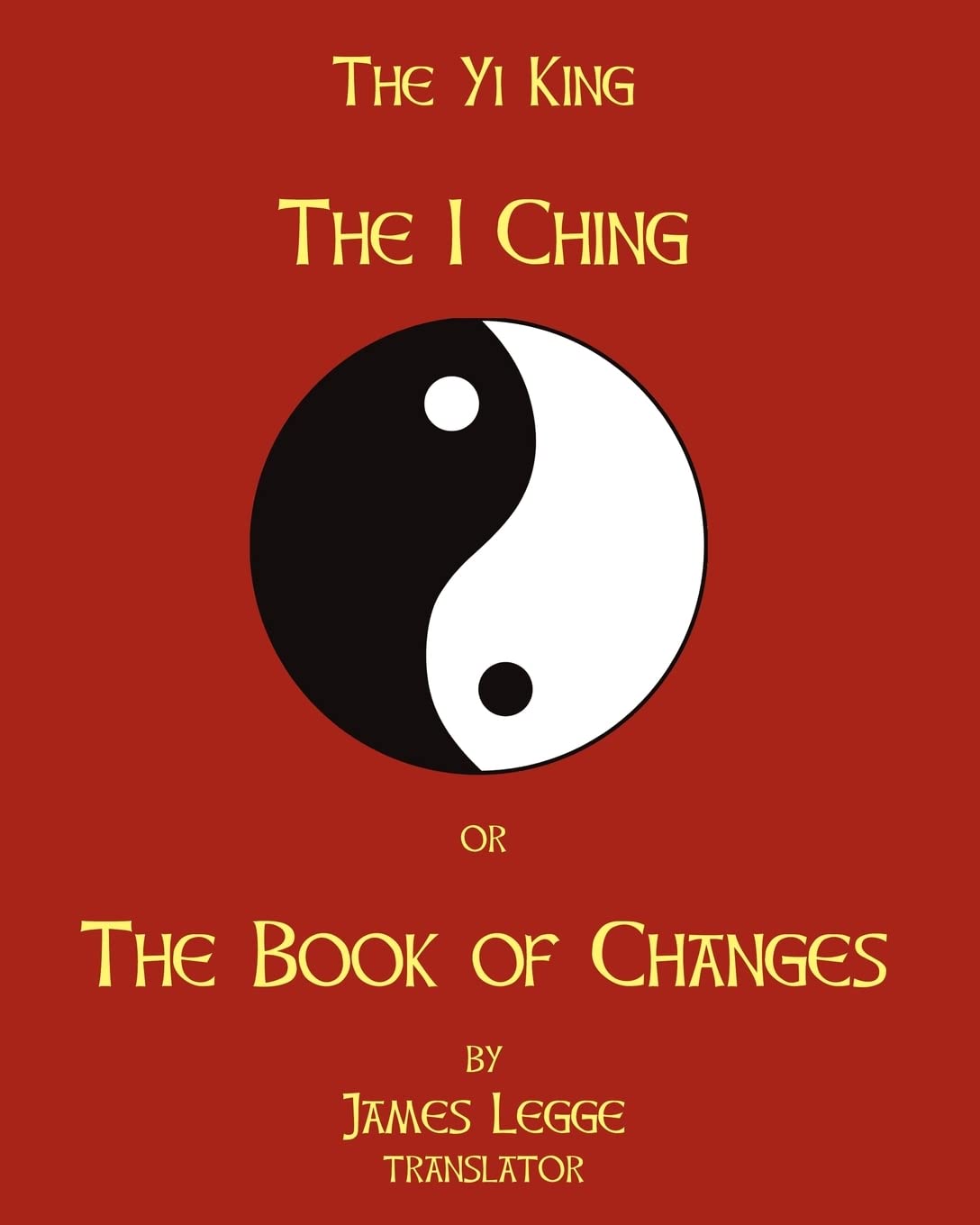 The I-Ching Or The Book Of Changes: The Yi King - 2487