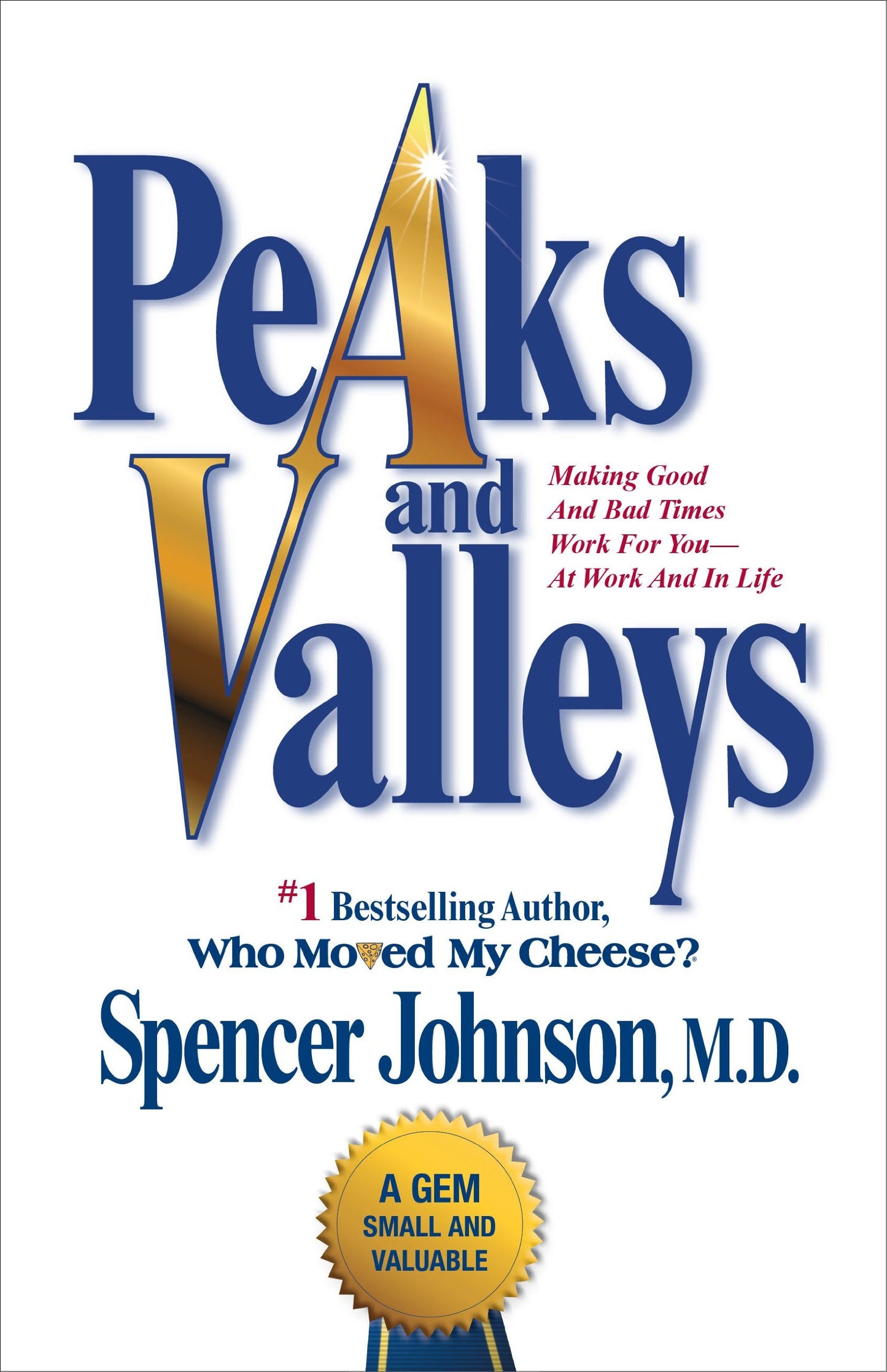 PEAKS AND VALLEYS: MAKING GOOD A - 9369