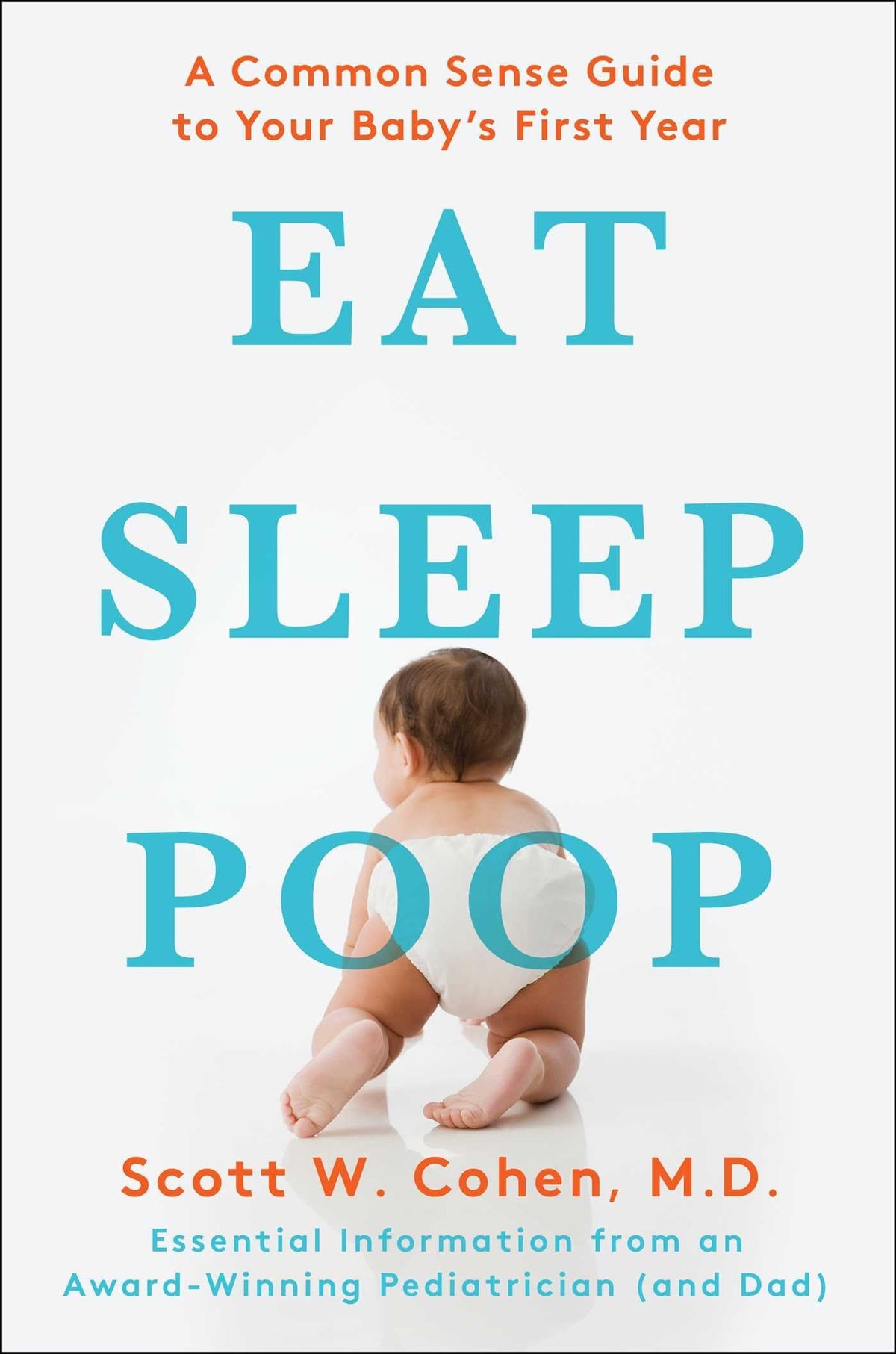 EAT, SLEEP, POOP: A COMMON SENSE
