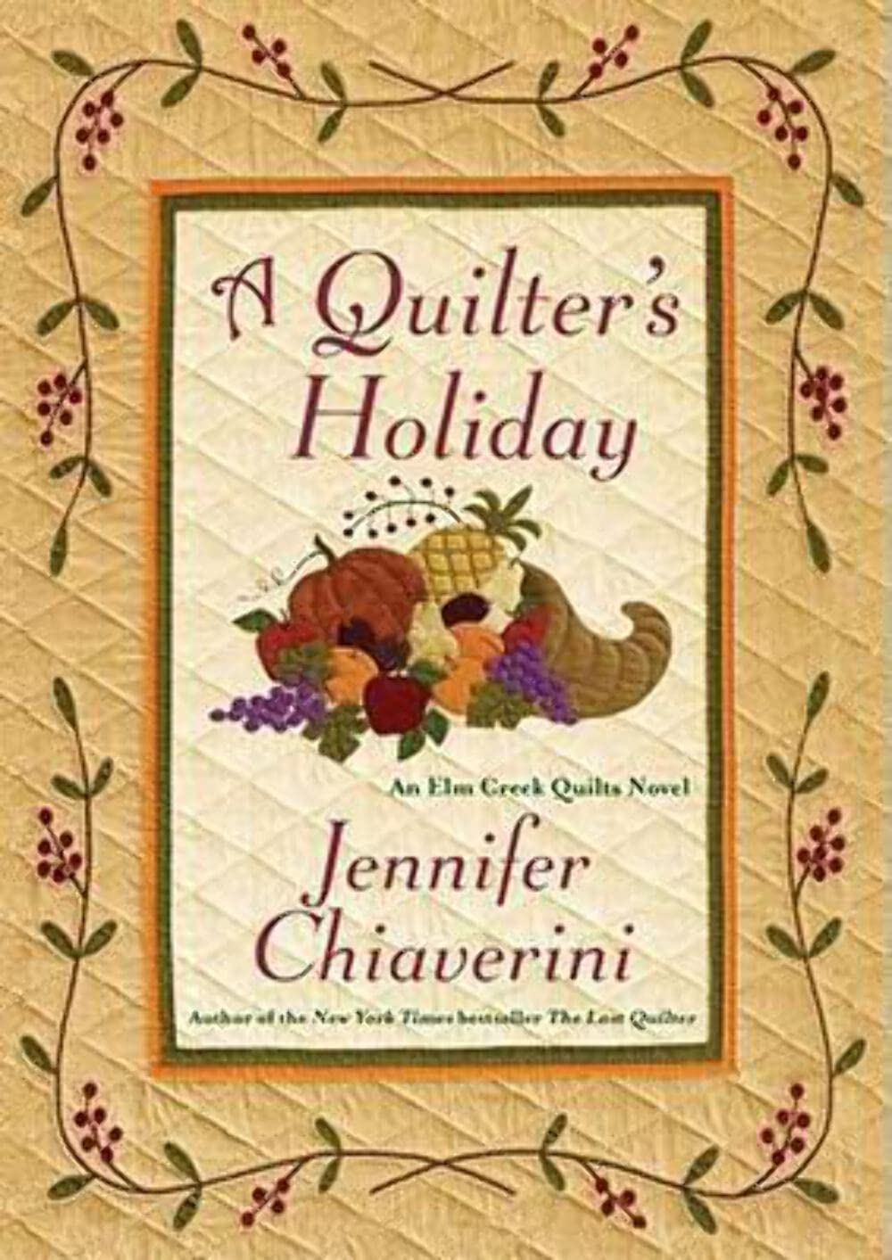 A Quilter's Holiday (Elm Creek Quilts)