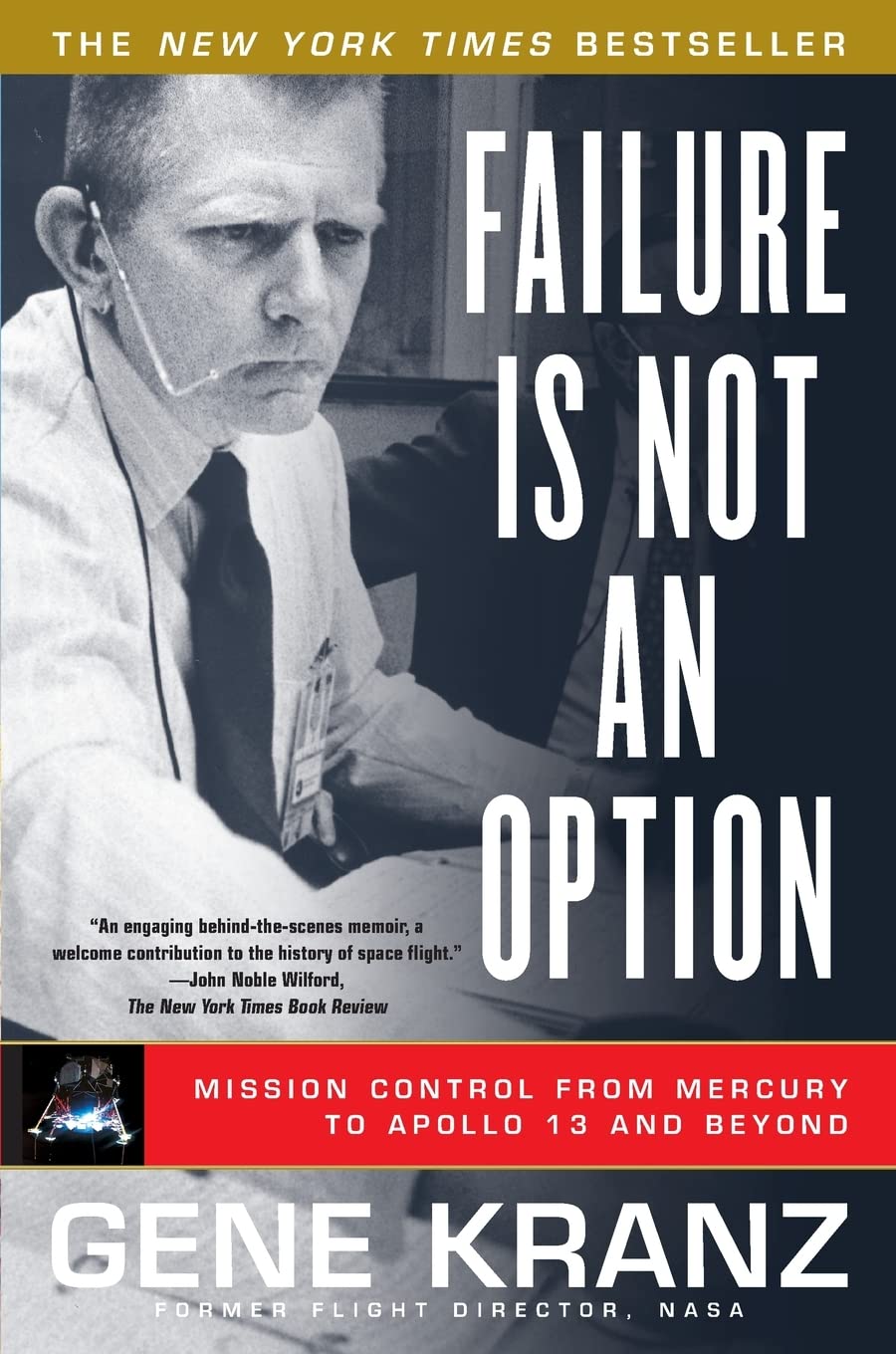 Failure Is Not an Option: Mission Control From Mercury to Apollo 13 and Beyond - 1775
