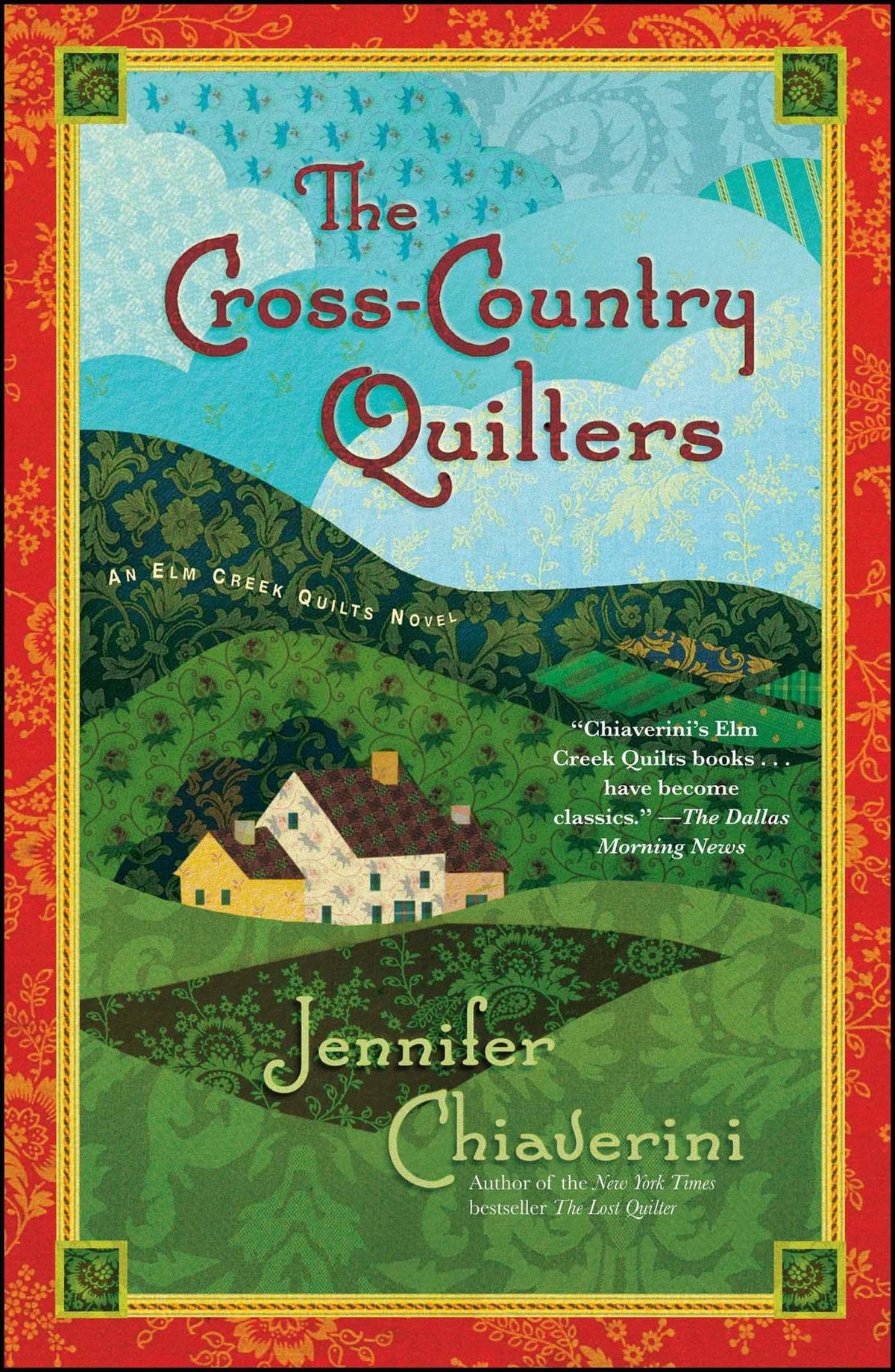 The Cross-Country Quilters: An Elm Creek Quilts Novel