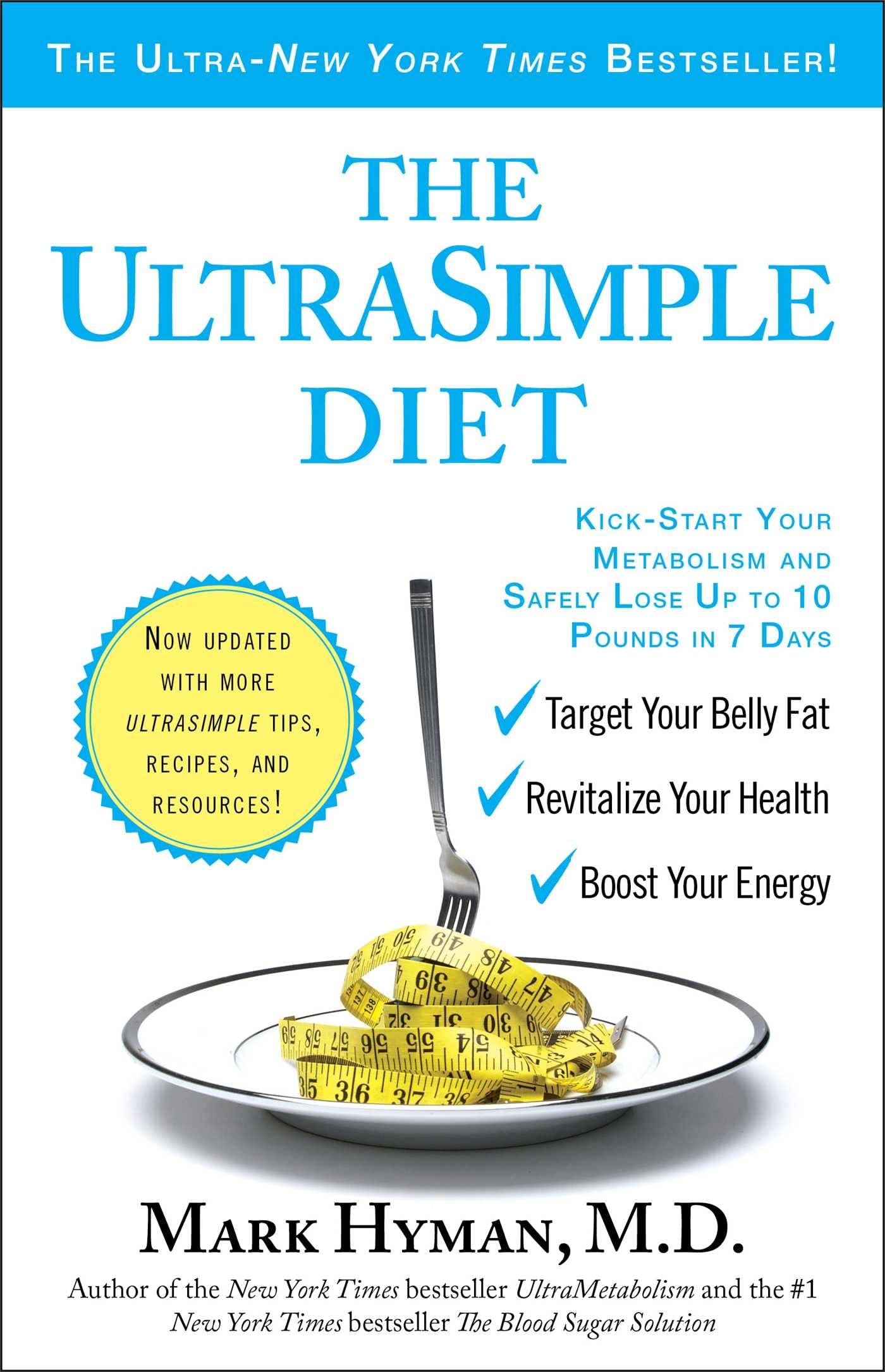 The UltraSimple Diet: Kick-Start Your Metabolism and Safely Lose Up to 10 Pounds in 7 Days - 5085