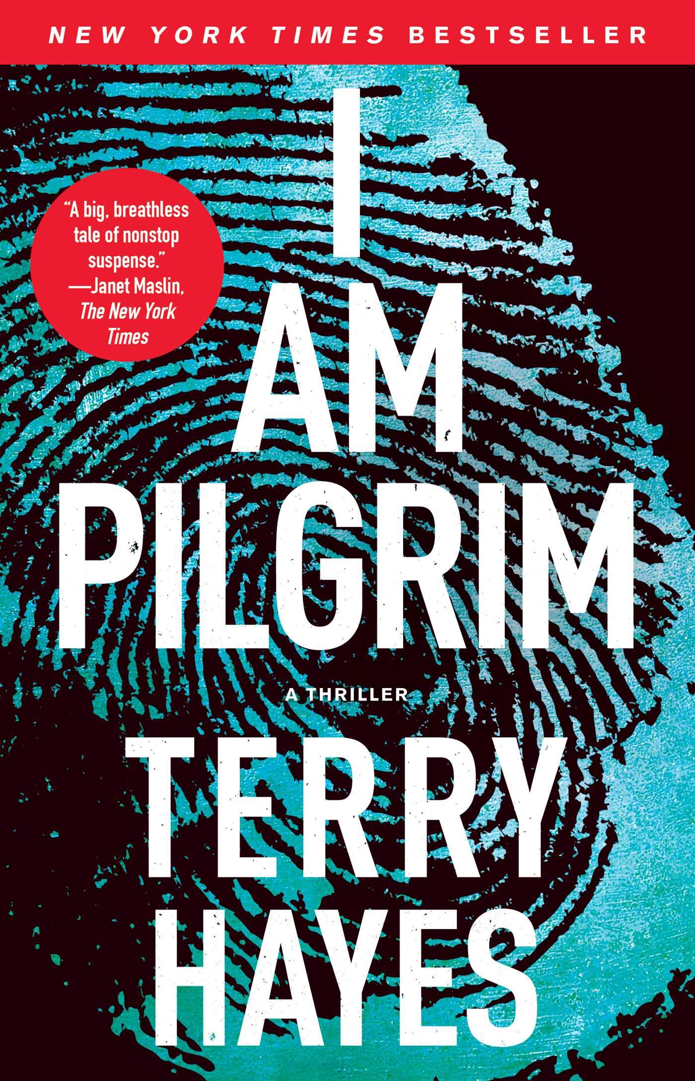 I AM PILGRIM: A THRILLER