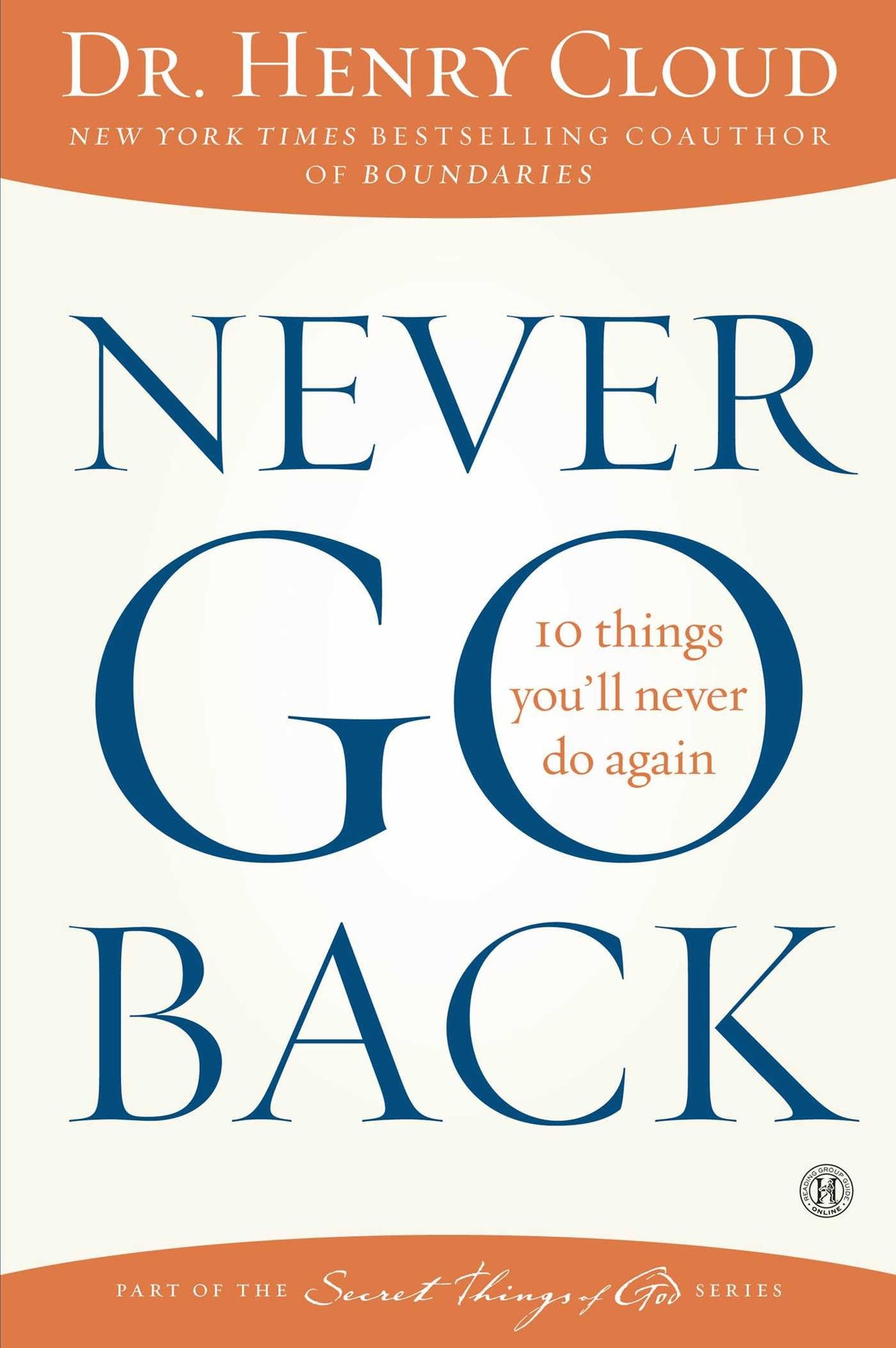 Never Go Back: 10 Things You'll Never Do Again