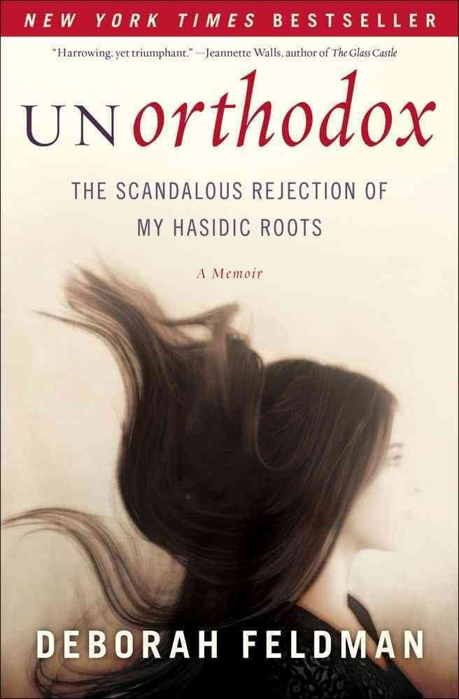 UNORTHODOX: THE SCANDALOUS REJEC
