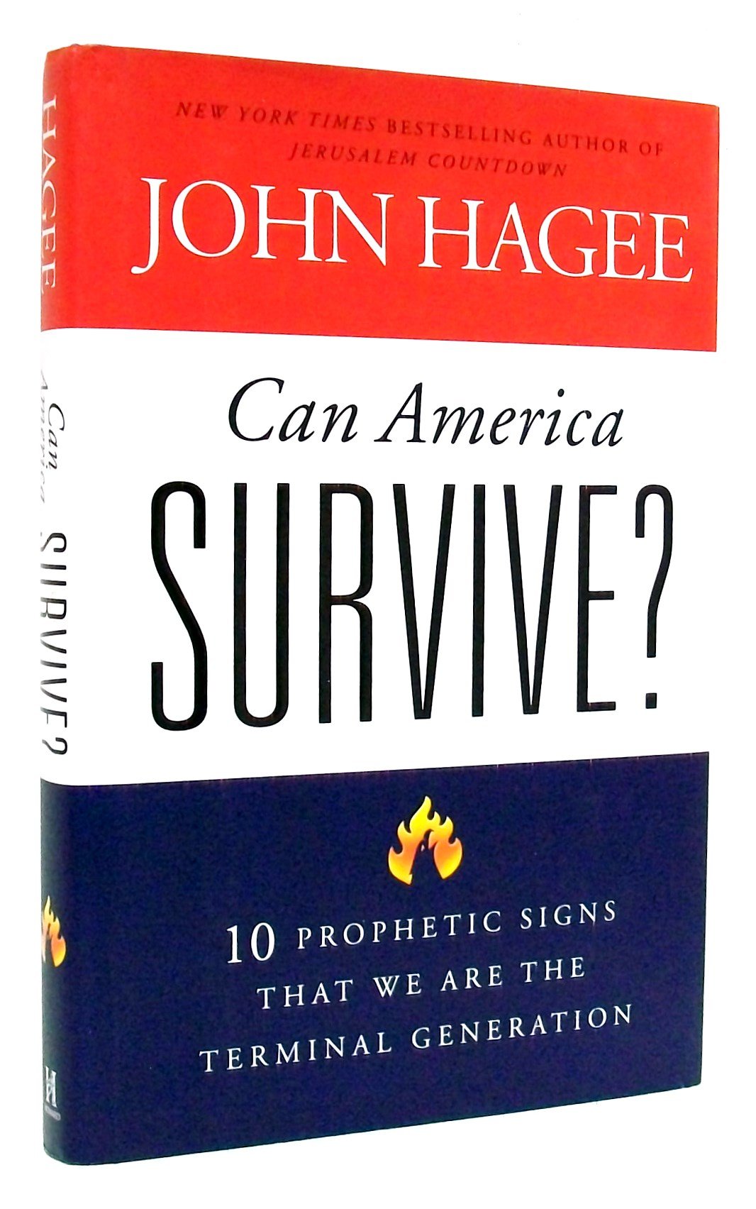 Can America Survive?: 10 Prophetic Signs That We Are The Terminal Generation