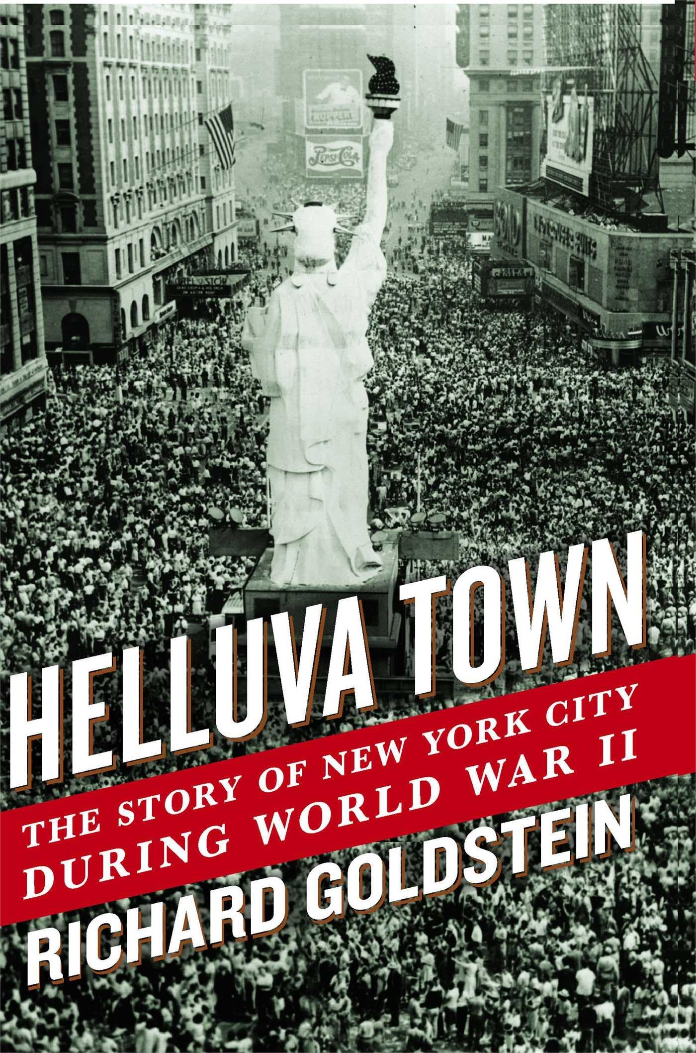 Helluva Town: The Story of New York City During World War II - 4286