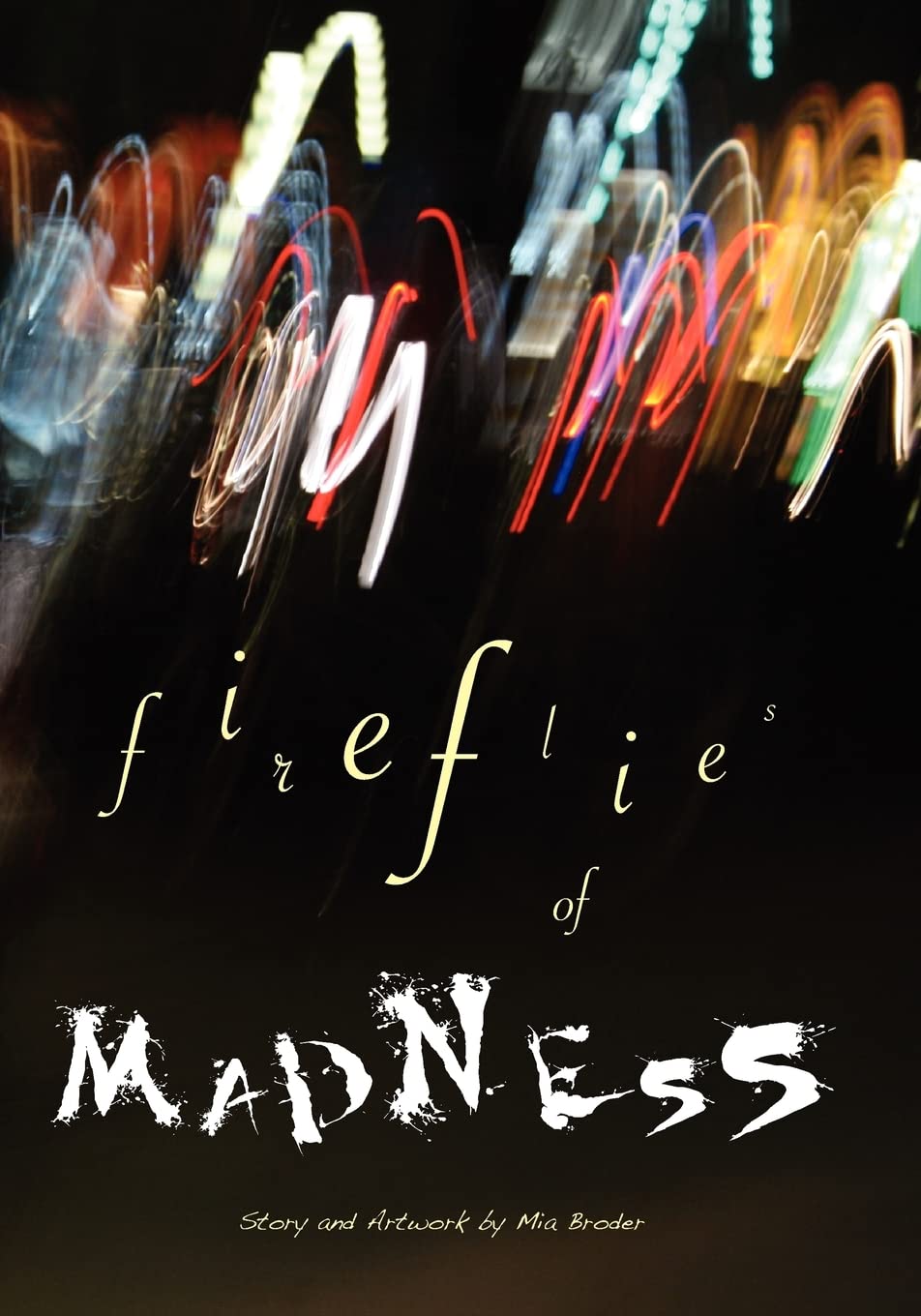 Fireflies of Madness