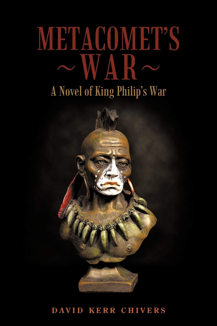 Metacomet's War: A Novel of King Philip's War