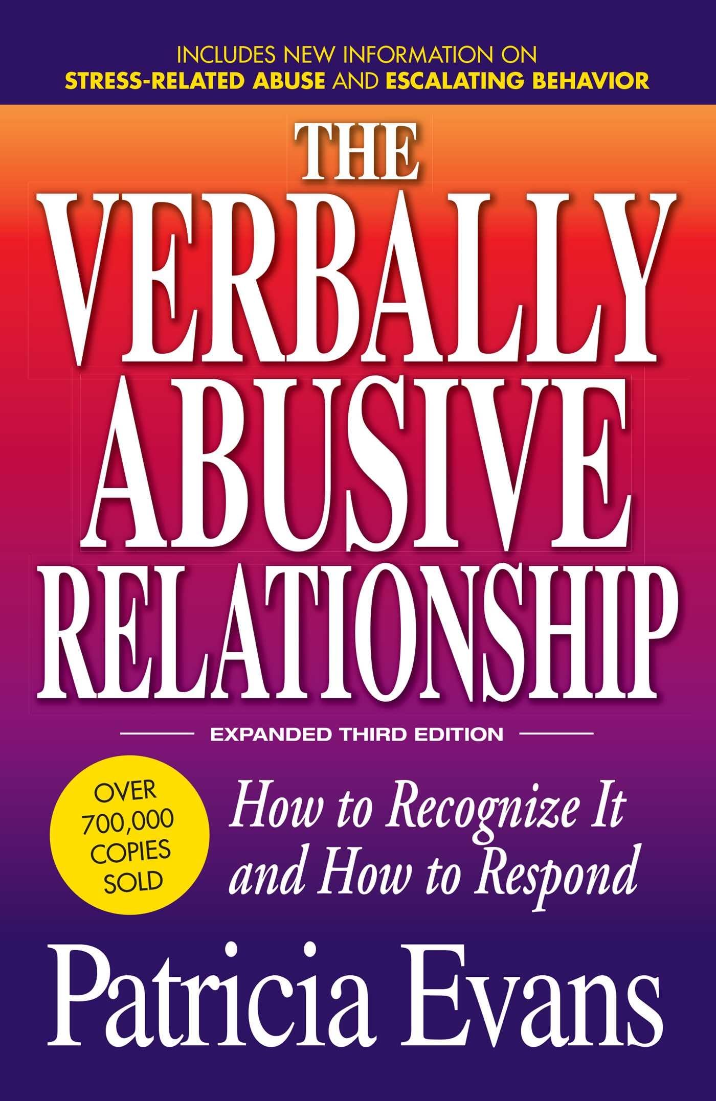The Verbally Abusive Relationship, Expanded Third Edition: How to recognize it and how to respond - 6337