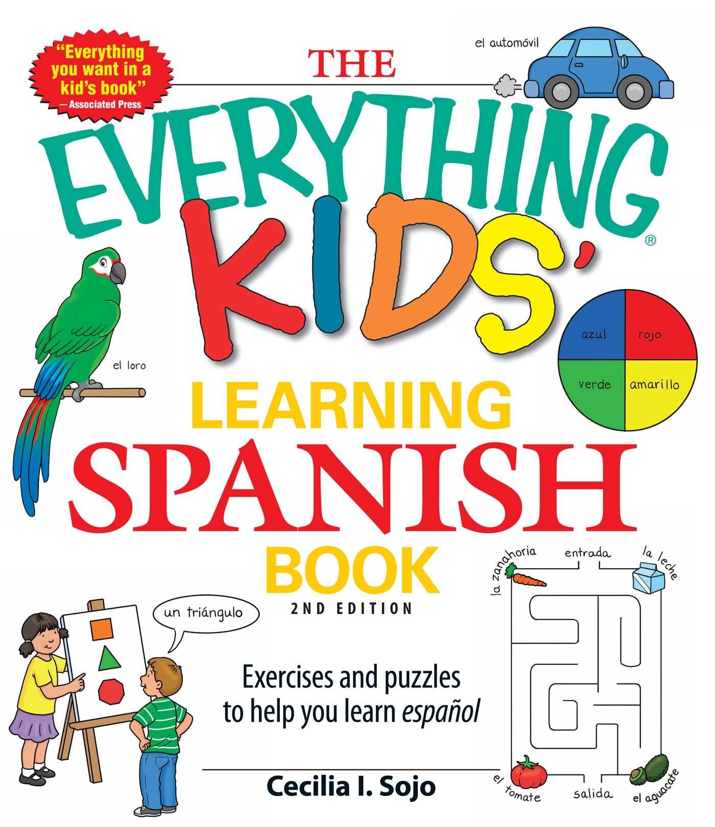 The Everything Kids' Learning Spanish Book: Exercises and puzzles to help you learn Espanol (Everything® Kids Series)