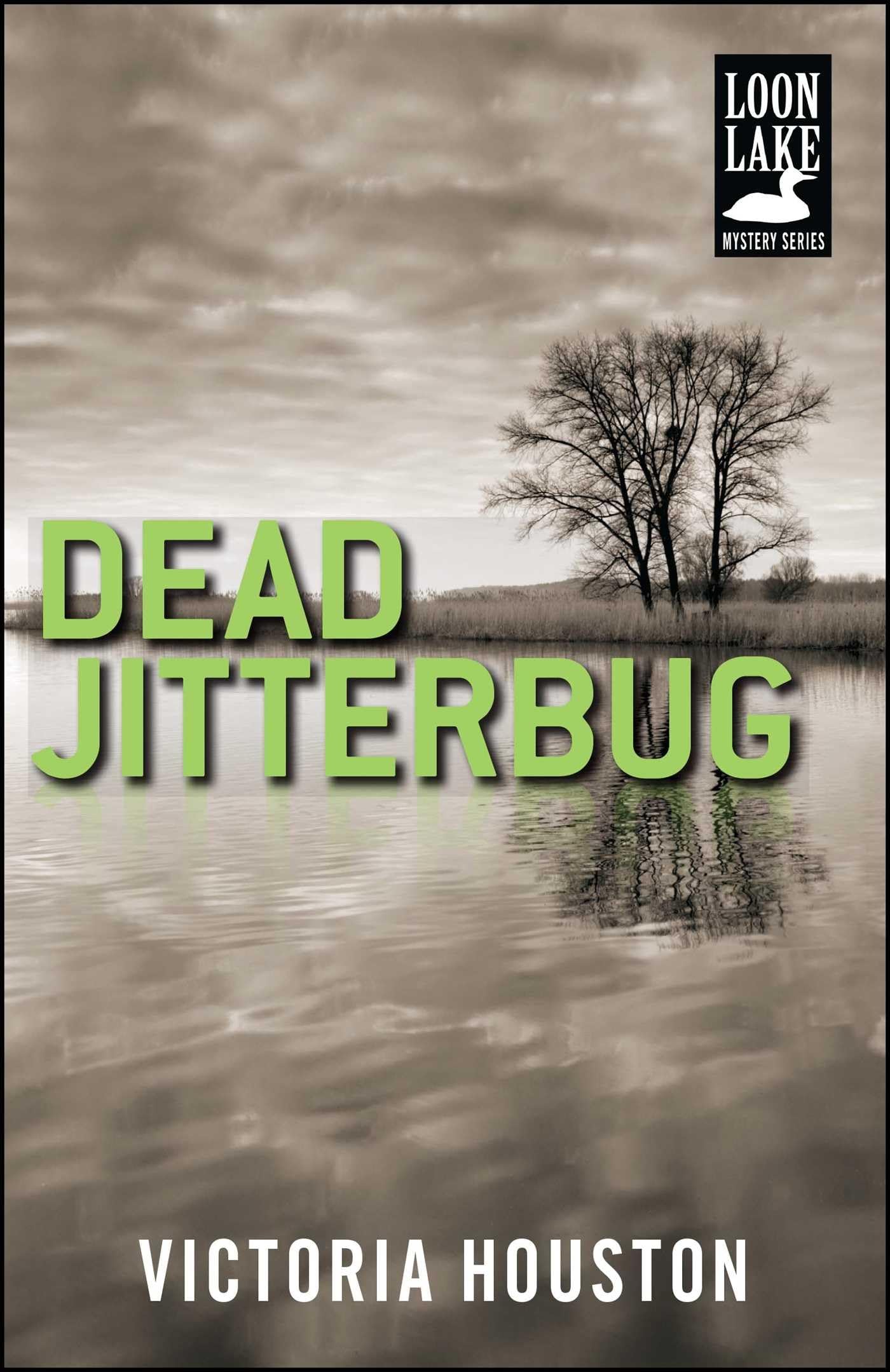 Dead Jitterbug (A Loon Lake Mystery)