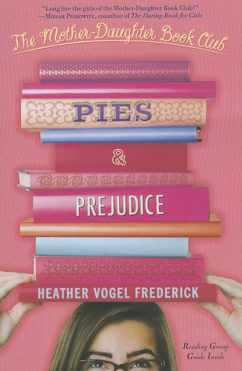 Pies & Prejudice (The Mother-Daughter Book Club)