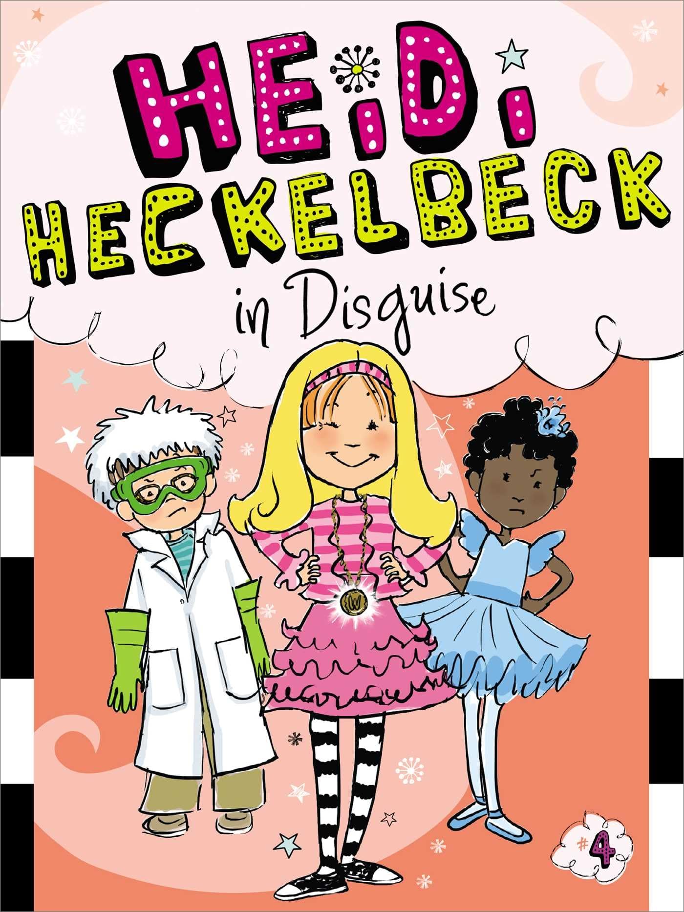 Heidi Heckelbeck in Disguise (4) - 6092