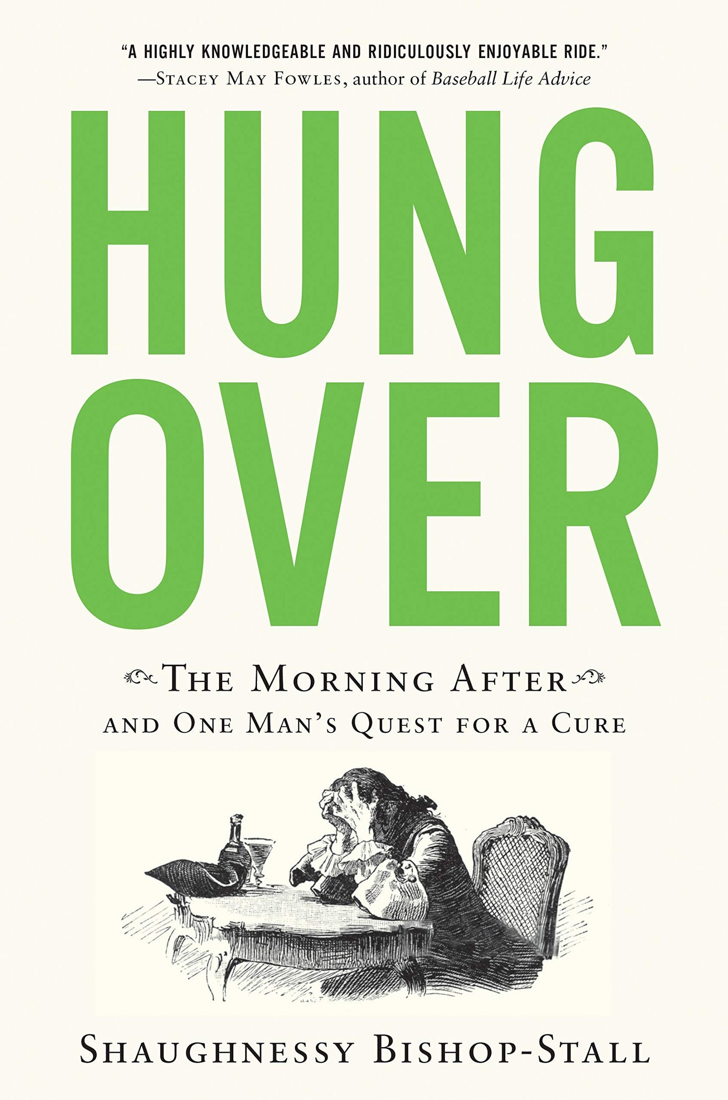 Hungover: The Morning After and One Man's Quest for a Cure - 2869