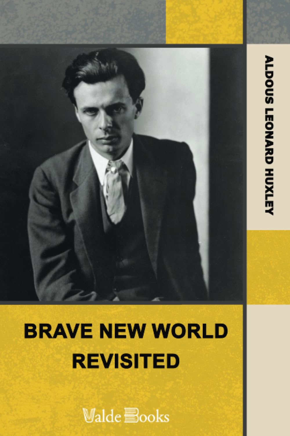 Brave New World Revisited