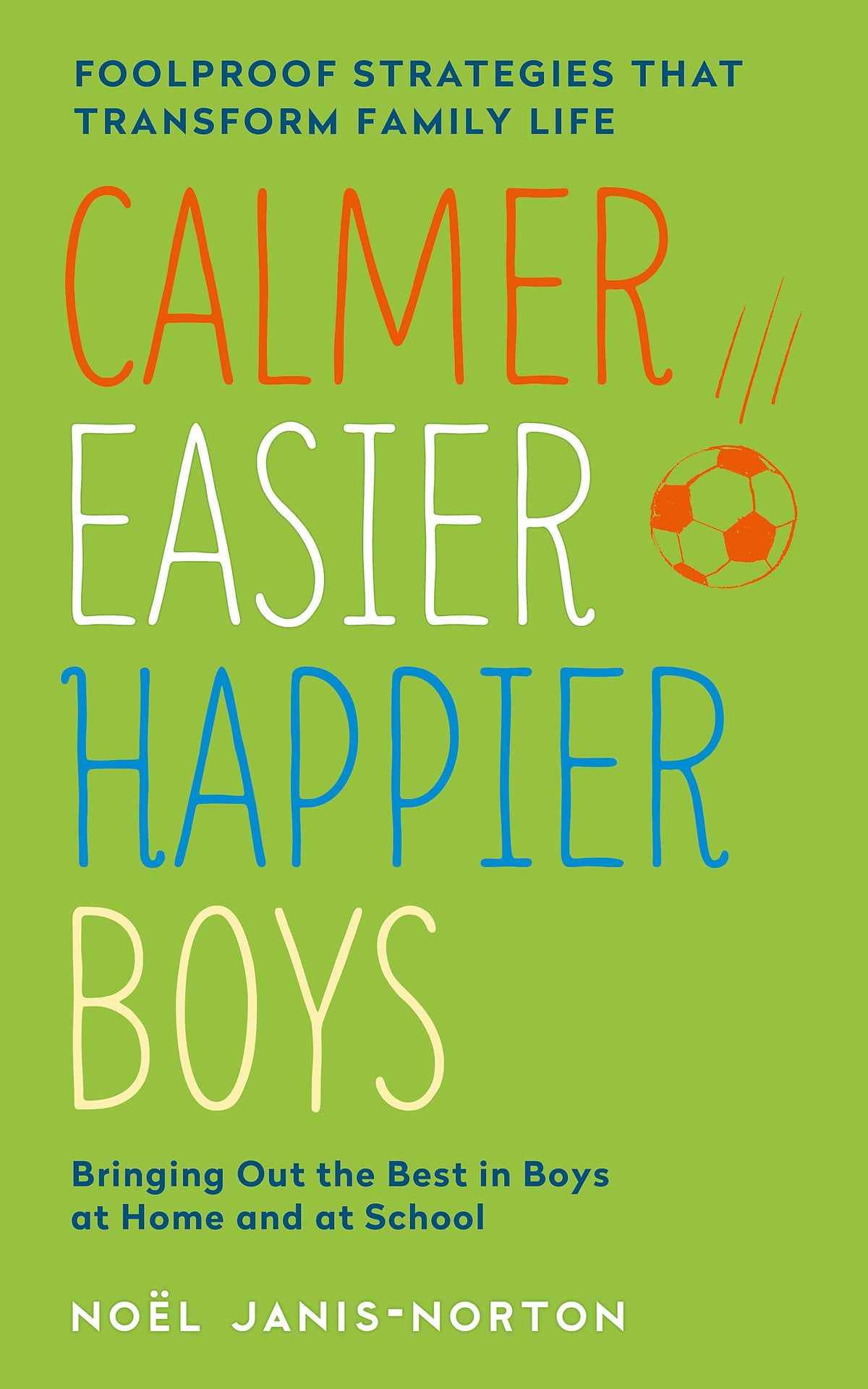 Calmer, Easier, Happier Boys