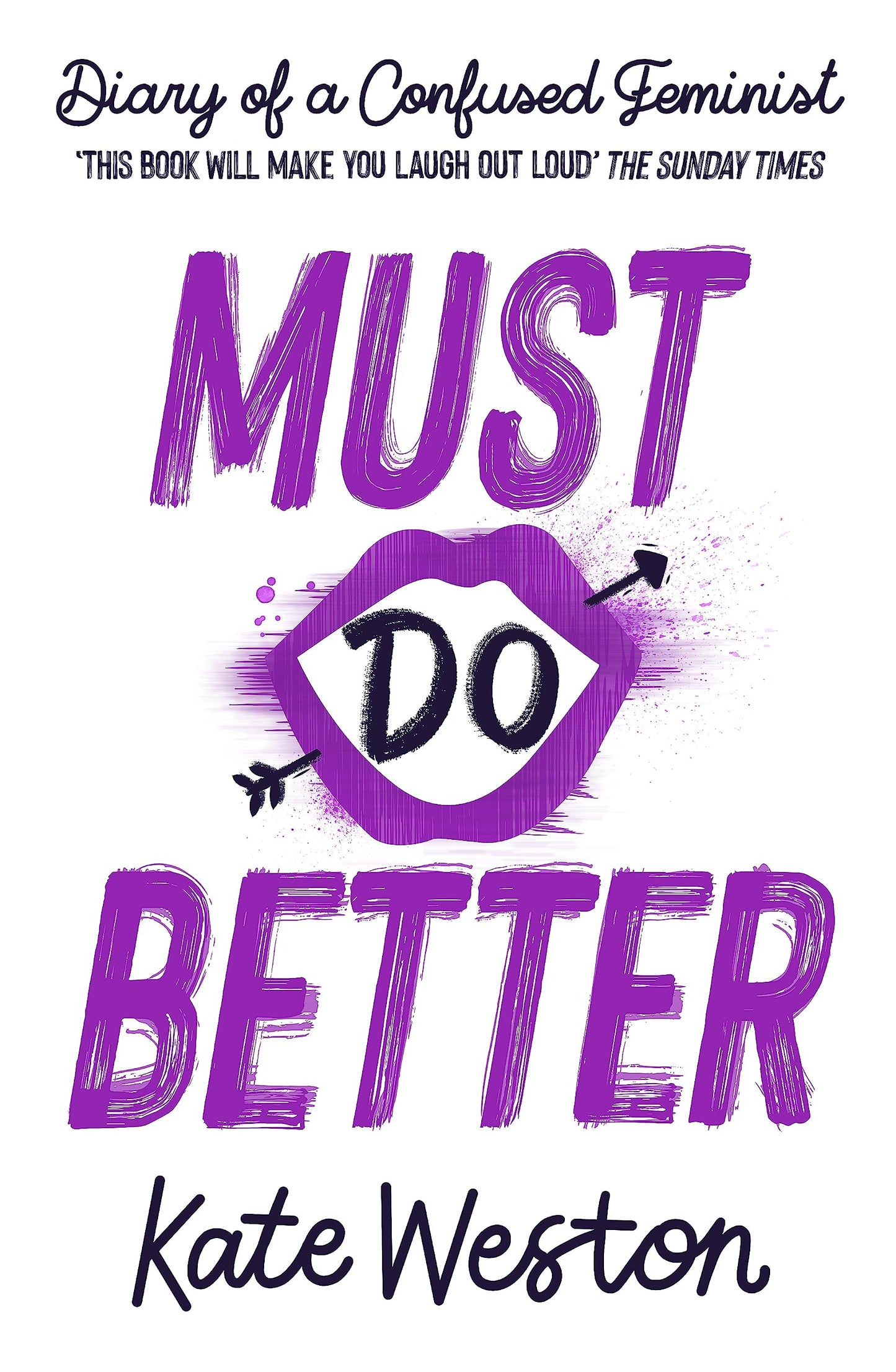 Must Do Better: Book 2 (Diary of a Confused Feminist)