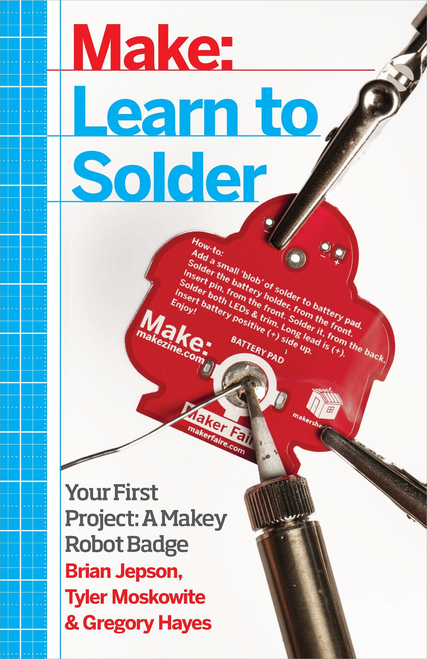 Learn to Solder: Tools and Techniques for Assembling Electronics - 6744