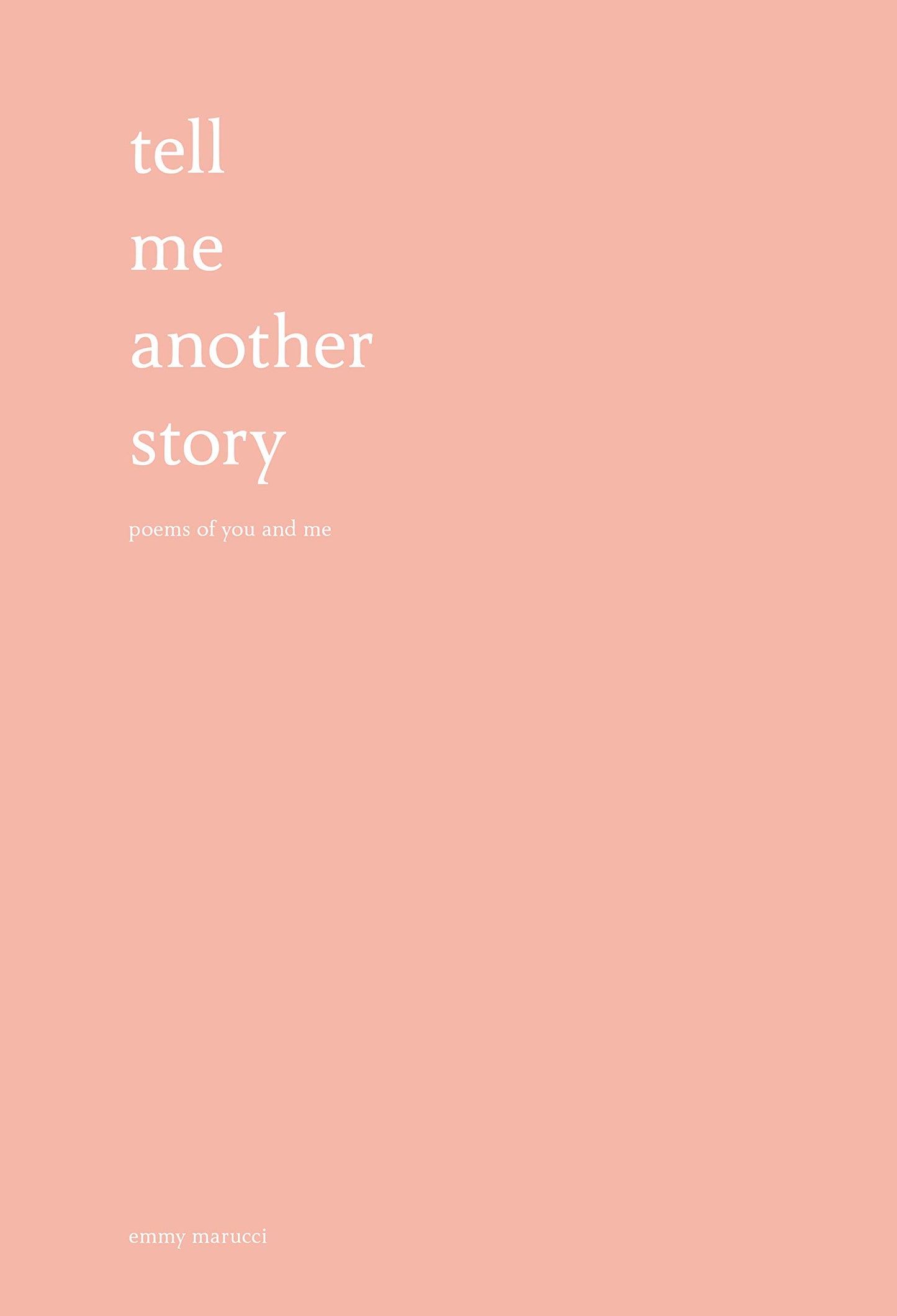 Tell Me Another Story: Poems of You and Me - 3024