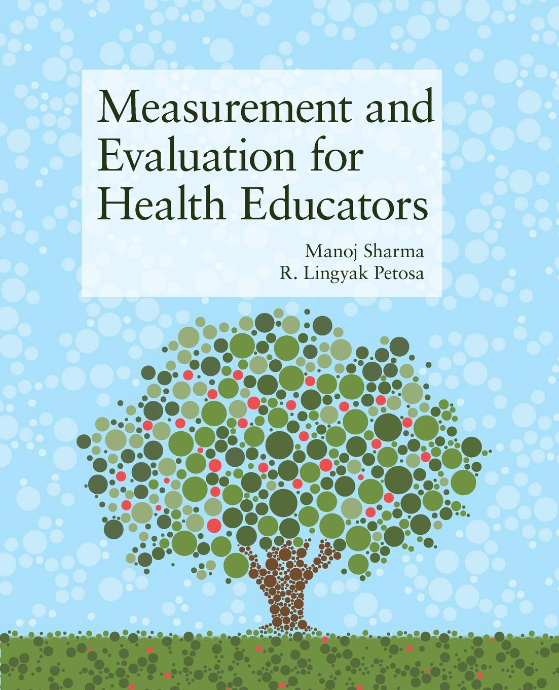 Measurement and Evaluation for Health Educators: .