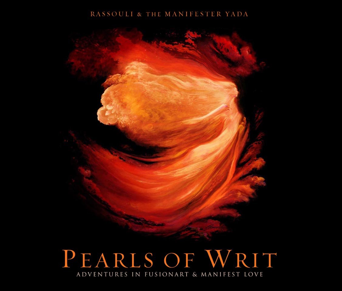 Pearls of Writ (Adventures in Fusionart & Manifest Love)