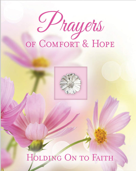 Prayers of Comfort & Hope (Deluxe Daily Prayer Books): Holding on to Faith - 8003