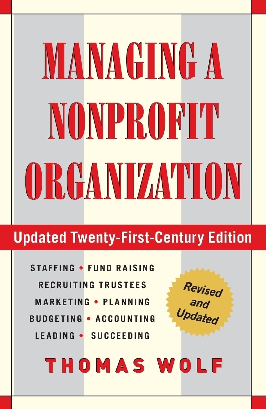Managing a Nonprofit Organization: Updated Twenty-First-Century Edition - 3621