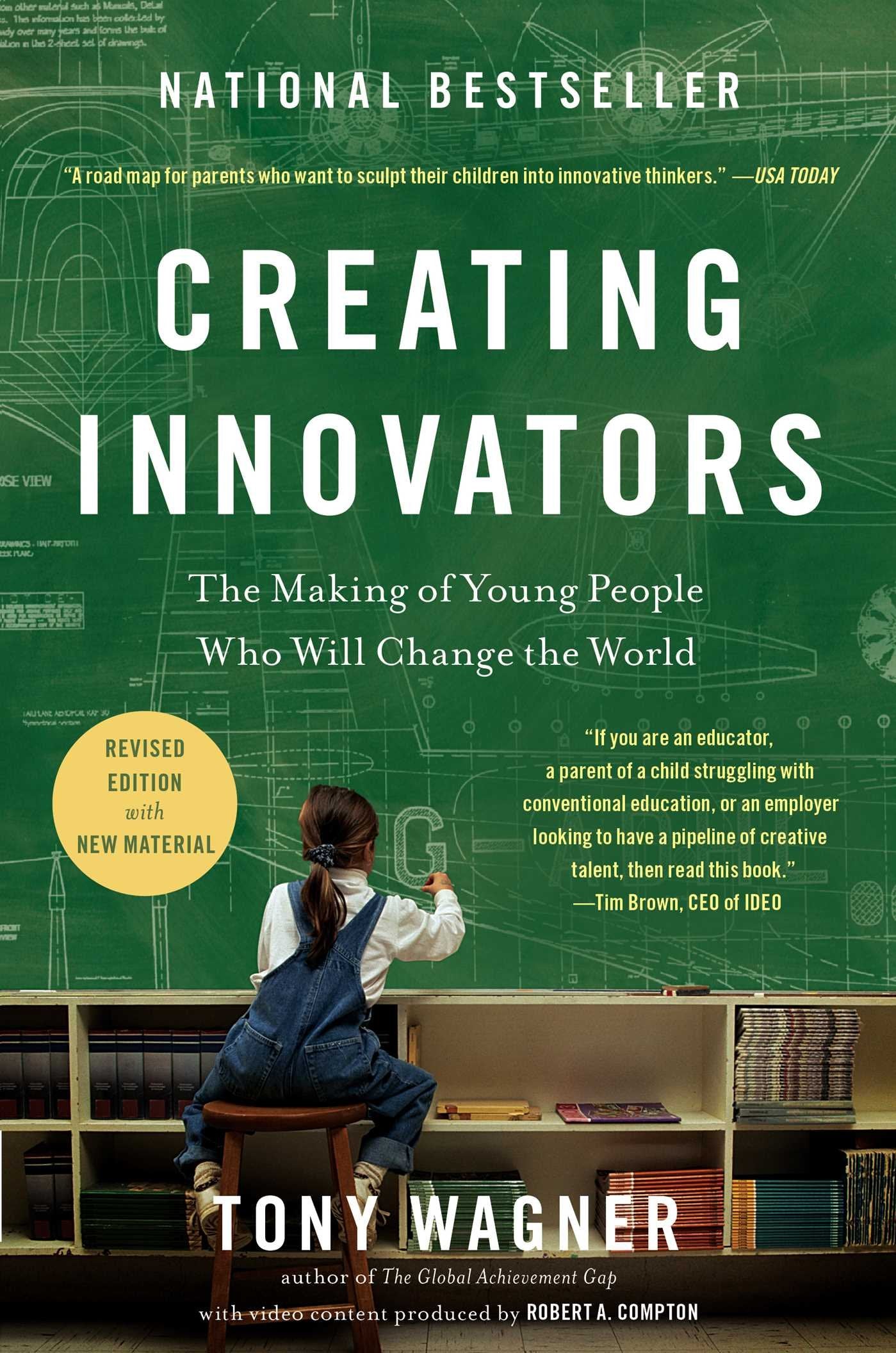 Creating Innovators: The Making of Young People Who Will Change the World - 1319